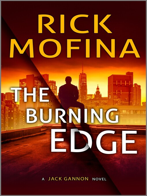 Title details for The Burning Edge by Rick Mofina - Available